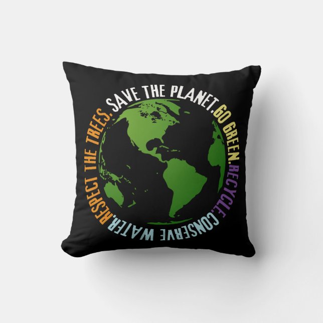Earth day Save the planet Go Green Throw Pillow (Front)