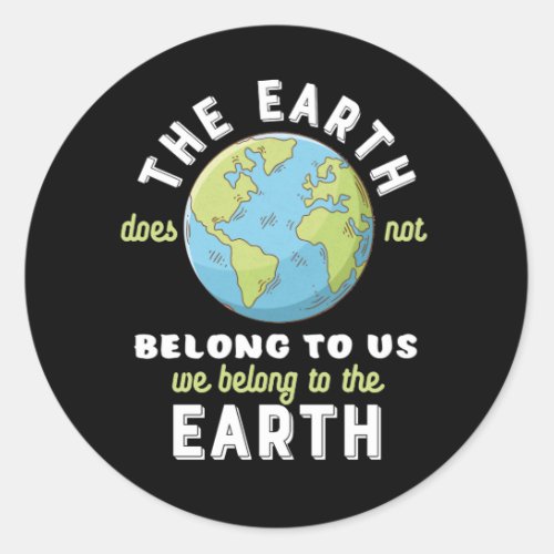 Earth Day Save The Planet Protect The Environment Classic Round Sticker