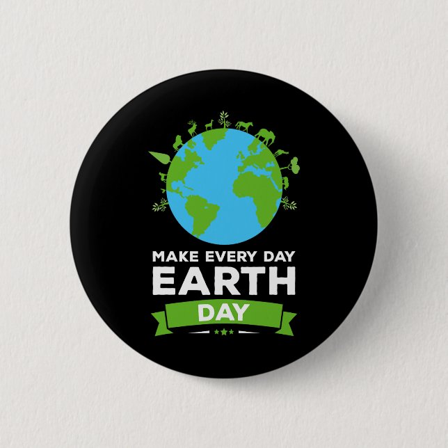 Earth Day Shirt Environment Gift Make Every Day Ea Button (Front)