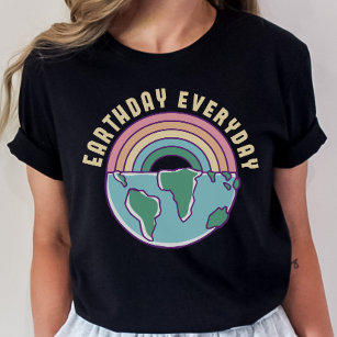 Earth Day Shirt, Everyday Earth Day T-Shirt