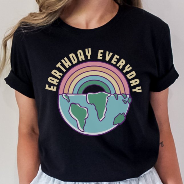 Earth Day Shirt, Everyday Earth Day T-Shirt (Creator Uploaded)