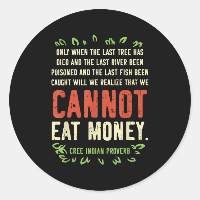 Earth Day Shirt Pro Save Environment Quote Last Tr Classic Round Sticker (Front)