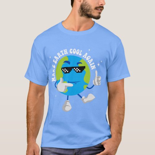Earth Day Shirt Save The Earth Go Planet Make Eart