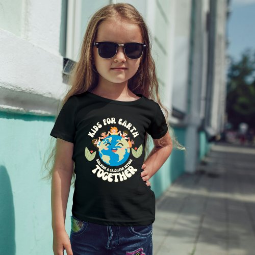 Earth Day Shirts  Kids For Earth T_Shirt 