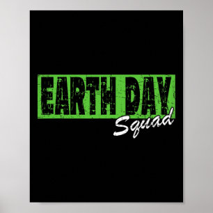 Earth Day Squad Shirt - April 22nd Poster