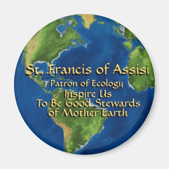 Earth Day & St. Francis of Assisi Button Magnet (Front)