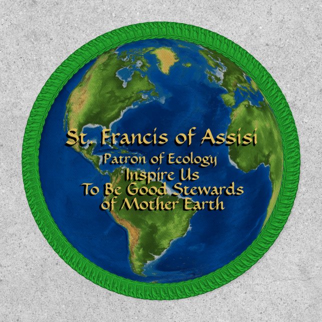 Earth Day & St. Francis of Assisi  Patch (Front)