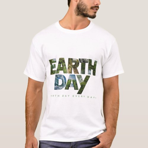 Earth day T_Shirt