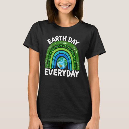 Earth Day  Teacher Earth Day Everyday Rainbow Eart T_Shirt