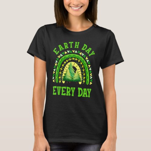 Earth Day  Teacher Earth Day Everyday Rainbow Eart T_Shirt