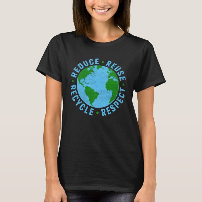 Earth Day Teacher Environment Reduce Reuse Recycle T-Shirt (Front)