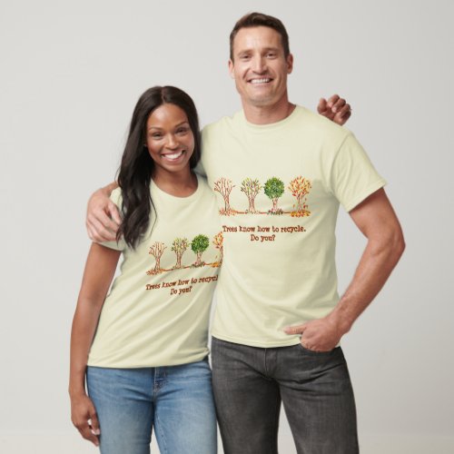 Earth Day Teeshirt with trees recycling slogan T_Shirt