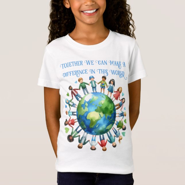 Earth Day Together We Can Make A Difference T-Shirt (Front)