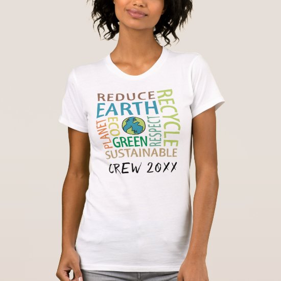 Earth Day Word Art Crew 20XX Custom T-Shirt