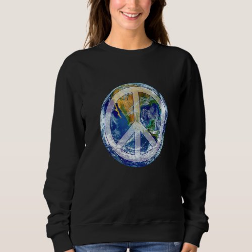 Earth Day World Peace Conscious Humanity Love  Ki Sweatshirt