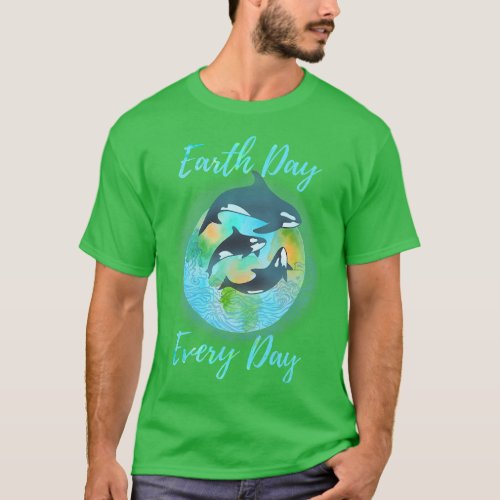 Earth Day World Planet Environmental Orca Killer W T_Shirt