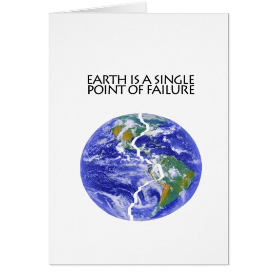 Earth Fails Card