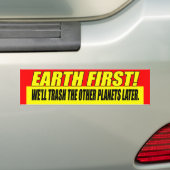 Earth First Bumper Sticker | Zazzle