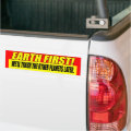 Earth First Bumper Sticker | Zazzle