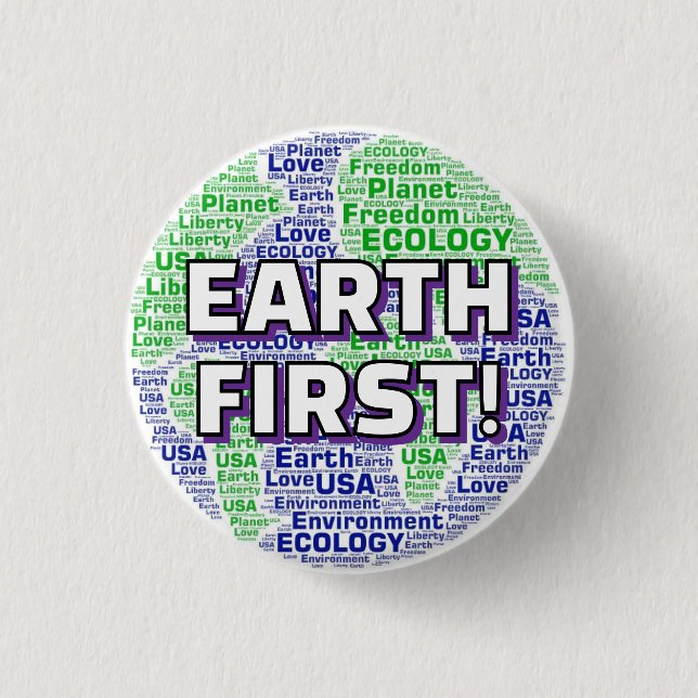 EARTH FIRST! BUTTON (Front)