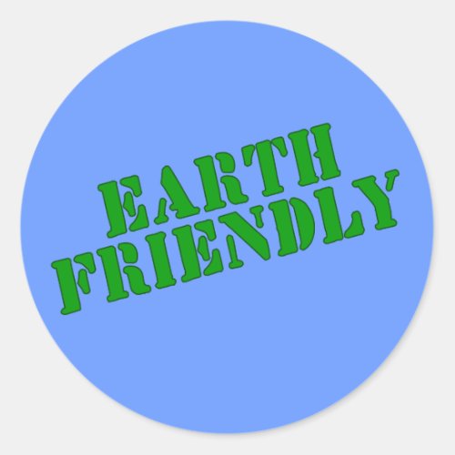 EARTH FRIENDLY Earth Day Tees and Totes Classic Round Sticker