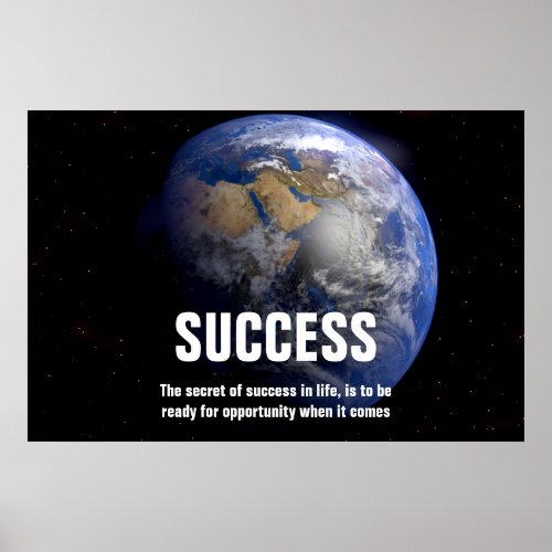 Earth From Space Success Quote Inspirational Poster