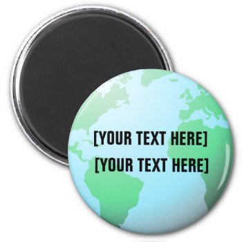 Earth Globe Background  Add Text Magnet by Sideview at Zazzle