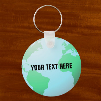 Earth Globe With Your Custom Text Keychain by Sideview at Zazzle