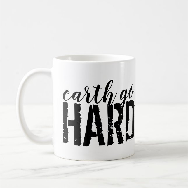earth go HARD Coffee Mug (Left)