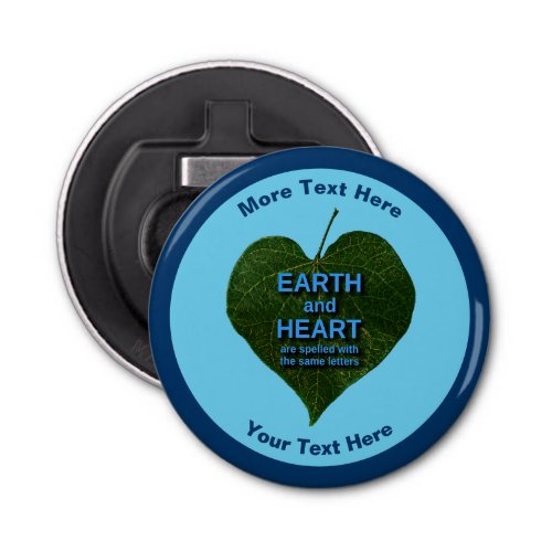 Earth _ Heart Anagram Bottle Opener
