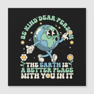 Earth Is A Better Place With You In It