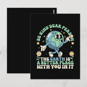  Earth Is A Better Place With You In It Postcard