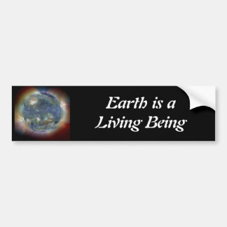 Earth is a Living Being Bumper Sticker