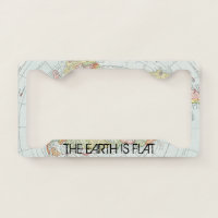 EARTH IS FLAT | License Plate Frame / Cover | Zazzle