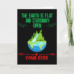 Earth Is Flat Open Your Eyes Funny Sarcastic Humo Card