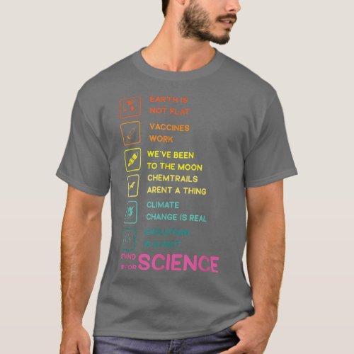 Earth is Not Flat Stand Up For Science  T_Shirt