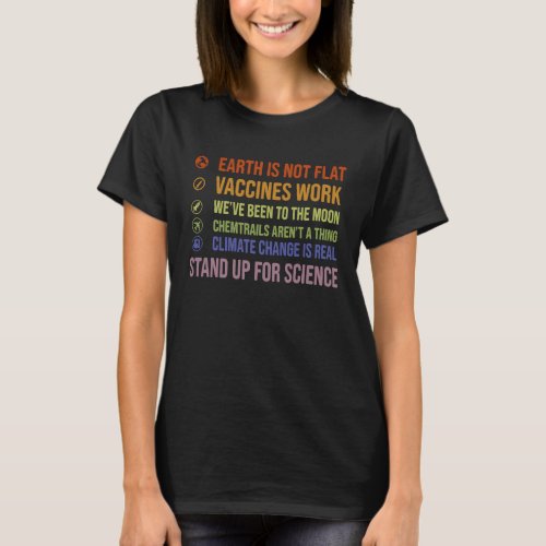 Earth Is Not Flat Vaccines Work Climate Change T_Shirt