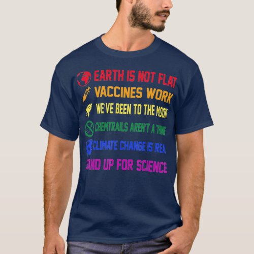 Earth Is Not Flat Vaccines Work Climate Change T_Shirt