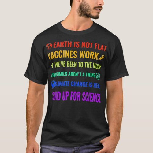 earth is not flat vaccines work funny science T_Shirt