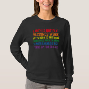 EARTH IS NOT FLAT Vaccines Work SCIENCE Rainbow Li T-Shirt