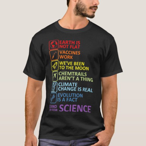 Earth Is Not Flat Vaccines Work Stand Up For Scien T_Shirt