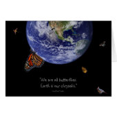 Earth is our chrysalis. (Front Horizontal)