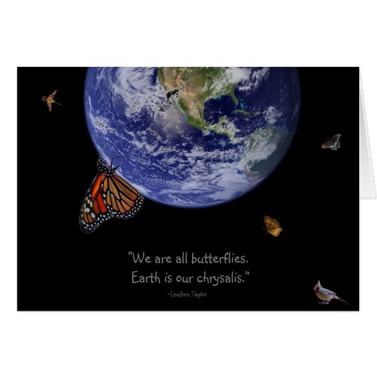 Earth is our chrysalis. cards (Front Horizontal)
