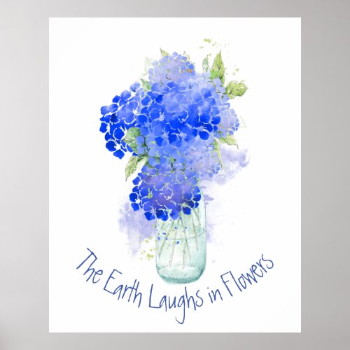 Earth Laughs in Flowers Gardeners Quote Poster