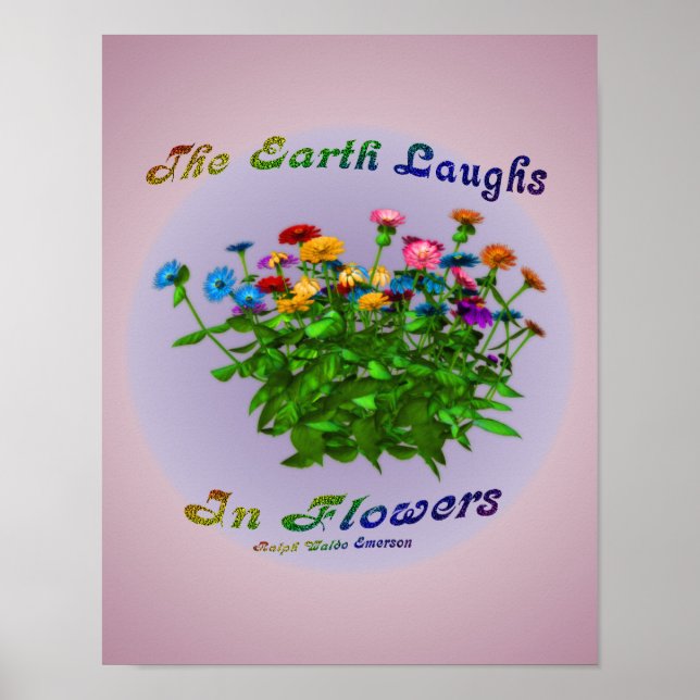 Earth Laughs In Flowers Inspirational Quote Poster (Front)
