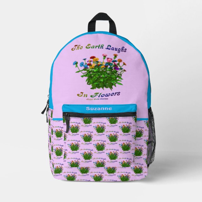 Earth Laughs In Flowers Quote Personalized   Printed Backpack (Front)
