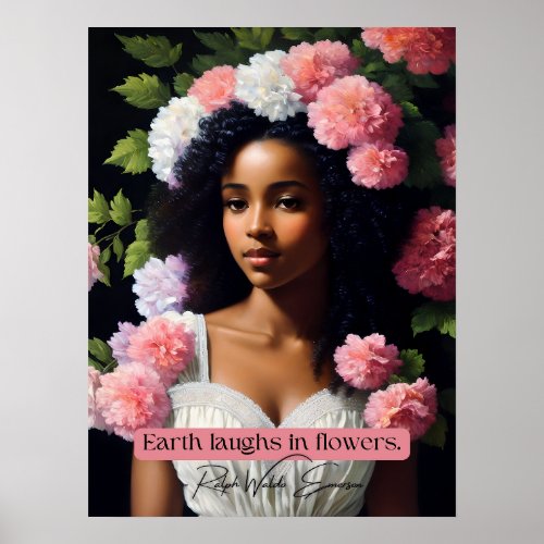 Earth Laughs In Flowers Ralph Waldo Emerson Quote Poster