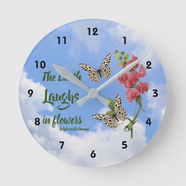 Earth Laughs In Flowers Sweet Pea Inspirational  Round Clock (Front)