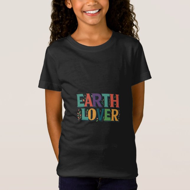 Earth Lover Girls T-Shirt (Front)