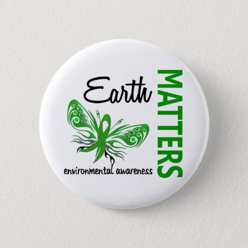 Earth Matters Butterfly Environmental Awareness Pinback Button